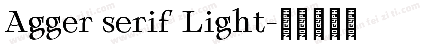 Agger serif Light字体转换